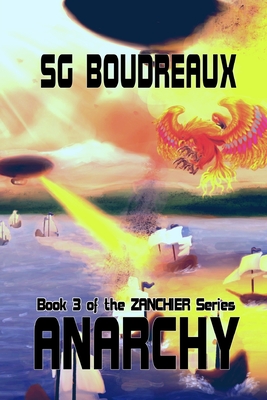 Anarchy book 3 of the Zanchier Series By Sg Boudreaux Cover Image
