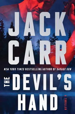 The Devil's Hand: A Thriller (Terminal List #4) By Jack Carr Cover Image
