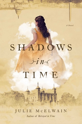 Shadows in Time: A Novel (Kendra Donovan Mystery Series) By Julie McElwain Cover Image