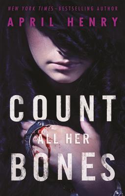 Count All Her Bones (Girl, Stolen #2)