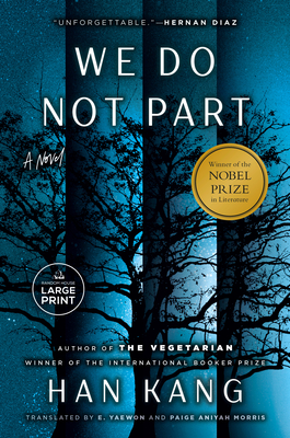 We Do Not Part By Han Kang, e. yaewon (Translated by), Paige Aniyah Morris (Translated by) Cover Image