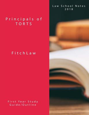 Principals of TORTS: Law School Notes 2018 Cover Image