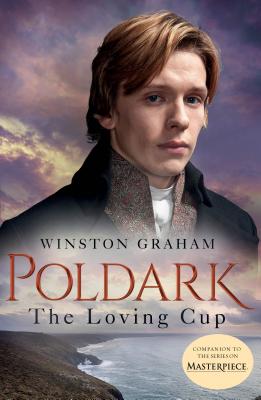 The Loving Cup: A Novel of Cornwall, 1813-1815 (Poldark #10)