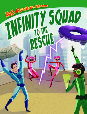 Infinity Squad to the Rescue Cover Image