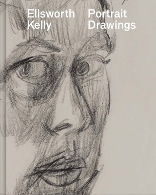 Ellsworth Kelly: Portrait Drawings By Kevin Salatino (Editor), Emily Vokt Ziemba (Editor), Jordan Carter (Contributions by), Richard Meyer (Contributions by), Susan Tallman (Contributions by), Jack Shear (Contributions by) Cover Image