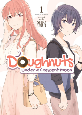 Doughnuts Under a Crescent Moon Vol. 1 By Shio Usui Cover Image