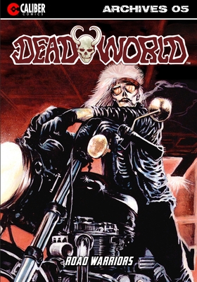 Deadworld Archives - Book Five By Gary Reed, Mark Bloodworth, Dan Day (Illustrator) Cover Image