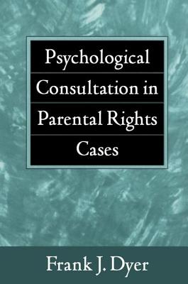 Psychological Consultation in Parental Rights Cases Cover Image