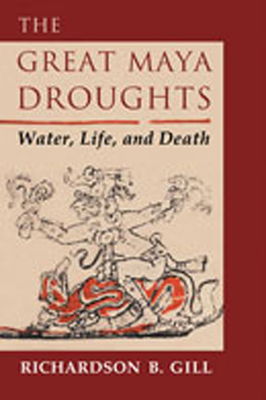 The Great Maya Droughts: Water, Life, and Death Cover Image