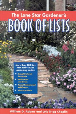 The Lone Star Gardener's Book of Lists Cover Image