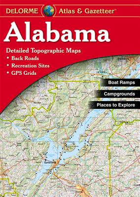 Delorme Atlas & Gazetteer: Alabama By Rand McNally, Delorme Publishing Company, DeLorme Cover Image