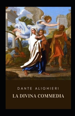 La Divina Commedia illustrata By Dante Alighieri Cover Image