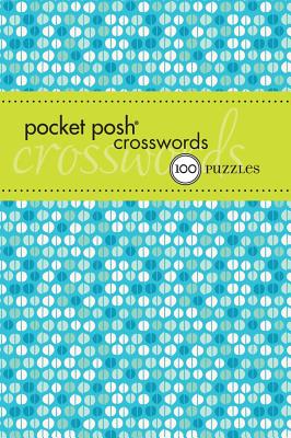Pocket Posh Crosswords 6: 75 Puzzles