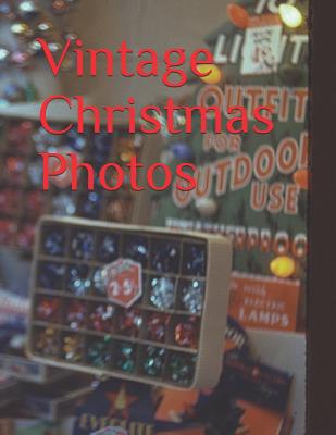 Vintage Christmas Photos By Learning Specialist Bulletin LLC Cover Image