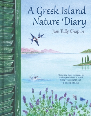 A Greek Island Nature Diary By Jani Tully Chaplin Cover Image