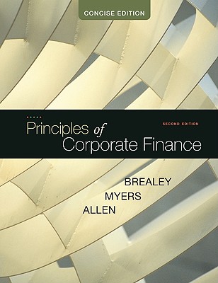 Principles of Corporate Finance: Concise (McGraw-Hill/Irwin Series