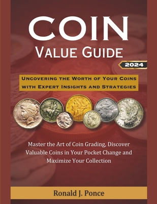 Coin Value Guide 2024 Uncovering the Worth of Your Coins with