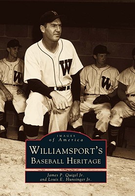 Williamsport's Baseball Heritage (Images of America)