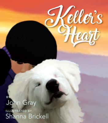 Keller's Heart By John Gray, Shanna Brickell (Illustrator) Cover Image