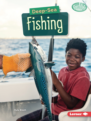 Deep-Sea Fishing By Kyle Brach Cover Image