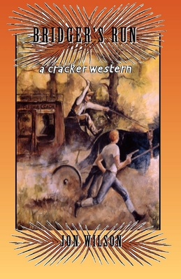 Bridger's Run (Cracker Western) By Jon Wilson Cover Image