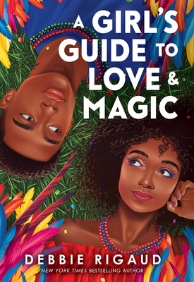 A Girl's Guide to Love & Magic By Debbie Rigaud Cover Image