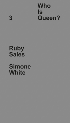 Who Is Queen? 3: Ruby Sales, Simone White