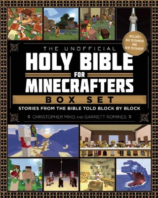 The Unofficial Holy Bible for Minecrafters Box Set: Stories from the Bible Told Block by Block By Christopher Miko, Garrett Romines Cover Image