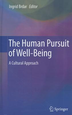 The Human Pursuit of Well-Being: A Cultural Approach Cover Image