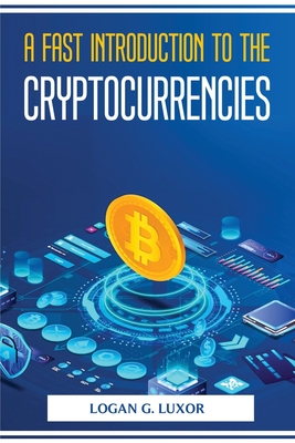 A Fast Introduction to the Cryptocurrencies Cover Image