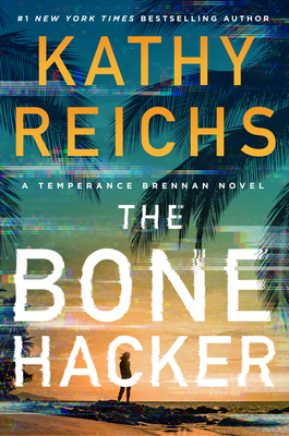The Bone Hacker (Temperance Brennan Novel #22) Cover Image