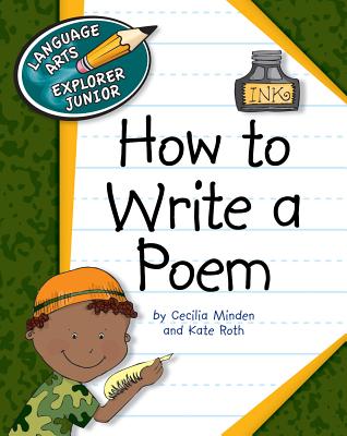 How to Write a Poem (Explorer Junior Library: How to Write) Cover Image