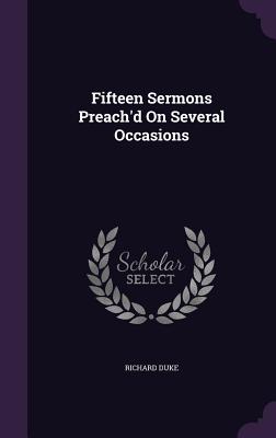 Cover for Fifteen Sermons Preach'd on Several Occasions