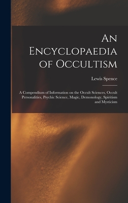 古書★英書 「SCIENCE & OCCULTISM (科学とオカルティズム) An Encyclopaedia of Occultism: a Compendium of Information