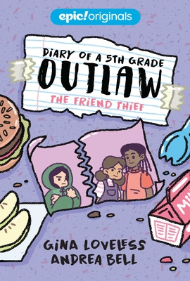 The Friend Thief (Diary of a 5th Grade Outlaw Book 2)