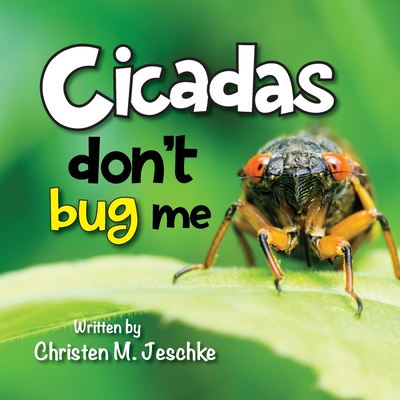 Cicadas Don't Bug Me Cover Image
