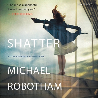 Shatter Lib/E (Joseph O Loughlin #3) By Michael Robotham, Sean Barrett (Read by) Cover Image