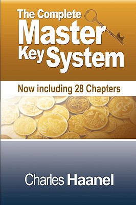 The Complete Master Key System (Now Including 28 Chapters) Cover Image