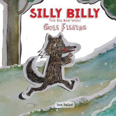 Silly Billy Goes Fishing: short kids stories bedtime tale for