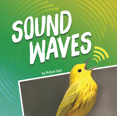 Sound Waves By Michael Dahl Cover Image