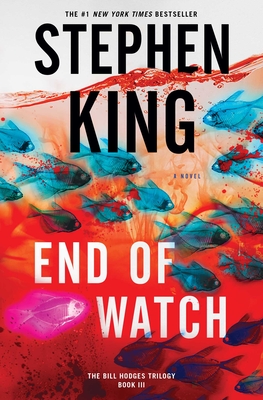 End of Watch: A Novel (The Bill Hodges Trilogy #3)