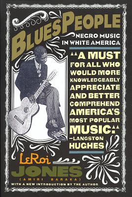 Blues People: Negro Music in White America Cover Image