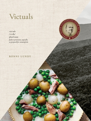 Victuals: An Appalachian Journey, with Recipes By Ronni Lundy, Johnny Autry (Photographs by) Cover Image