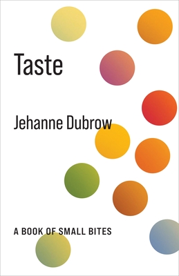 Taste: A Book of Small Bites By Jehanne Dubrow Cover Image