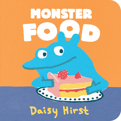 Monster Food (Daisy Hirst's Monster Books)