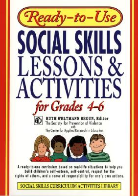 Ready-To-Use Social Skills Lessons & Activities for Grades 4 - 6 (J-B Ed: Ready-To-Use Activities #38) Cover Image