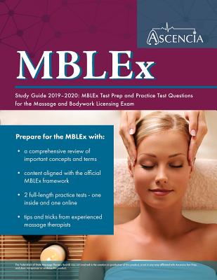 MBLEx Study Guide 2019-2020: MBLEx Test Prep and Practice Test Questions for the Massage and Bodywork Licensing Exam Cover Image