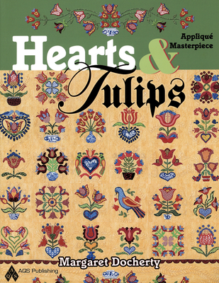 Hearts & Tulips Applique Masterpiece Cover Image