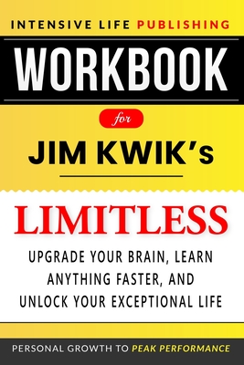 Workbook for Limitless: Upgrade Your Brain, Learn Anything Faster, and Unlock Your Exceptional Life Cover Image