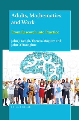 Adults, Mathematics and Work: From Research Into Practice | Northtown Books